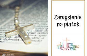 Zamyslenie na piatok 23. týždňa v Cezročnom období