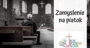 Zamyslenie na piatok 22. týždňa v Cezročnom období