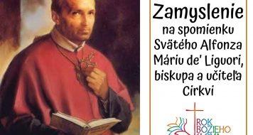 1. srpna 2020 / Památka sv. Alfonse z Liguori, biskupa a učitele církve