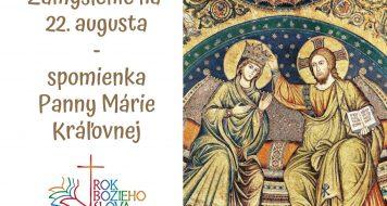 22. august / Panny Márie Kráľovnej (spomienka)