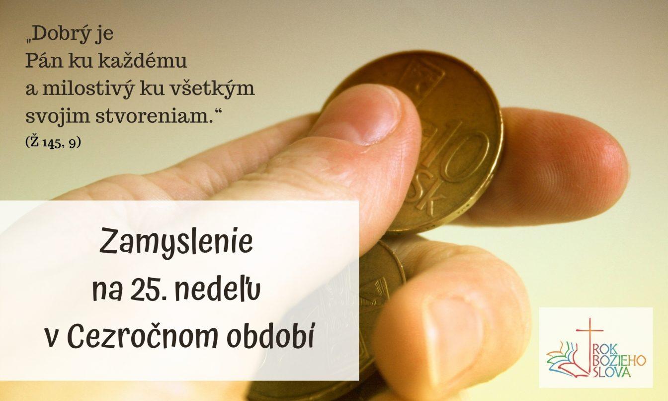 Zamyslenie na 25. nedeľu v Cezročnom období