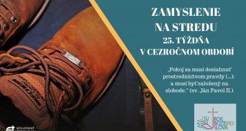 ZAMYSLENIE NA STREDU 25. TÝŽDŇA V CEZROČNOM OBDOBÍ
