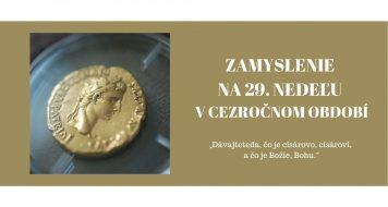 ZAMYSLENIE NA 29. NEDEĽU V CEZROČNOM OBDOBÍ