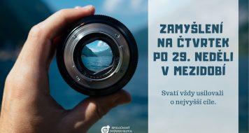 ZAMYŠLENÍ NA ČTVRTEK PO 29. NEDĚLI V MEZIDOBÍ