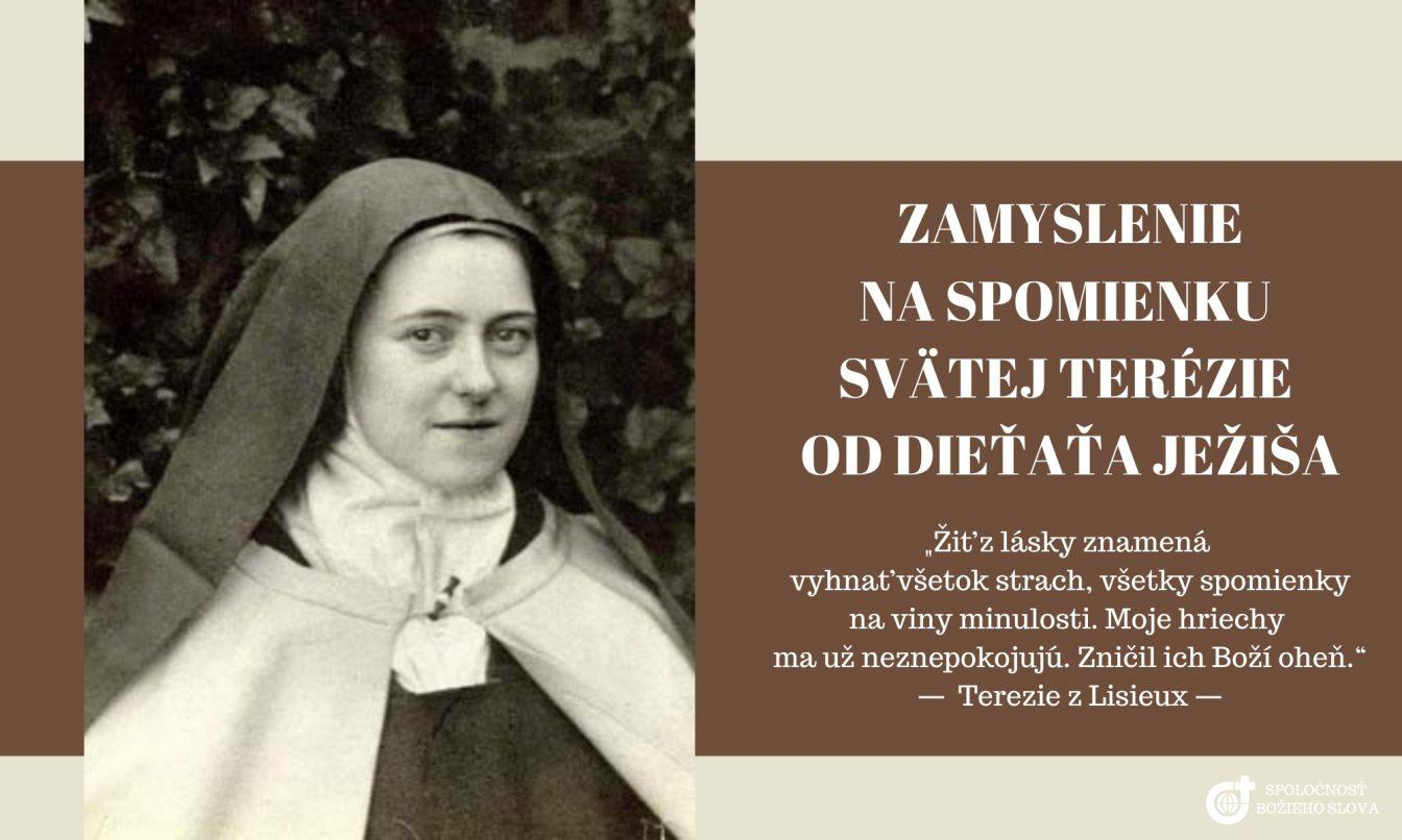 ZAMYSLENIE NA SPOMIENKU SVÄTEJ TERÉZIE OD DIEŤAŤA JEŽIŠA (Z LISIEUX), PANNY A UČITEĽKY CIRKVI