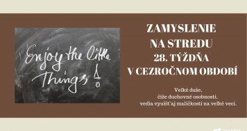 ZAMYSLENIE NA STREDU 28. TÝŽDŇA V CEZROČNOM OBDOBÍ