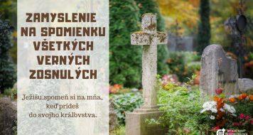 ZAMYSLENIE NA SPOMIENKU VŠETKÝCH VERNÝCH ZOSNULÝCH