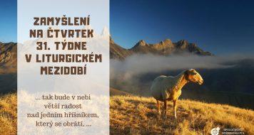 ZAMYŠLENÍ NA ČTVRTEK 31. TÝDNE V LITURGICKÉM MEZIDOBÍ