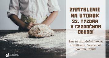 ZAMYSLENIE NA UTOROK 32. TÝŽDŇA V CEZROČNOM OBDOBÍ.