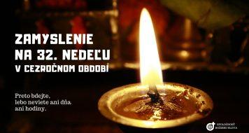 ZAMYSLENIE NA 32. NEDEĽU V CEZROČNOM OBDOBÍ