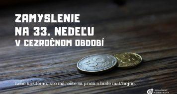 ZAMYSLENIE NA 33. NEDEĽU V CEZROČNOM OBDOBÍ