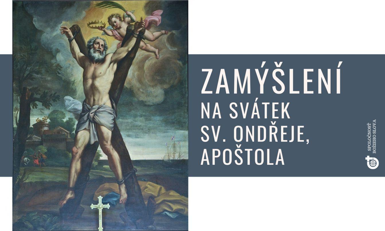 ZAMÝŠLENÍ NA SVÁTEK SV. ONDŘEJE, APOŠTOLA