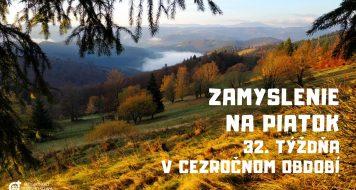 ZAMYSLENIE NA PIATOK 32. TÝŽDŇA V CEZROČNOM OBDOBÍ