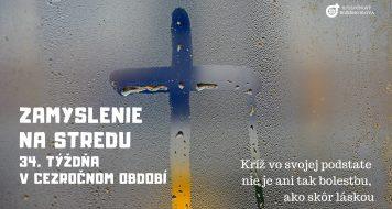 ZAMYSLENIE NA STREDU 34. TÝŽDŇA V CEZROČNOM OBDOBÍ