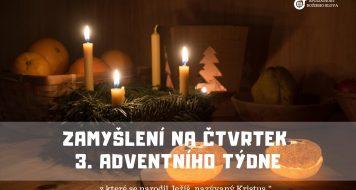 ZAMYŠLENÍ NA ČTVRTEK 3. ADVENTNÍHO TÝDNE