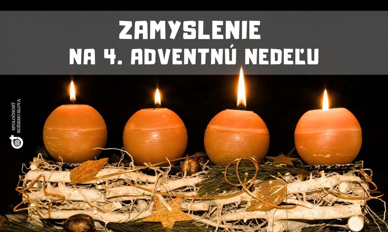 ZAMYSLENIE NA 4. ADVENTNÚ NEDEĽU