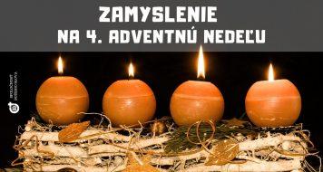 ZAMYSLENIE NA 4. ADVENTNÚ NEDEĽU