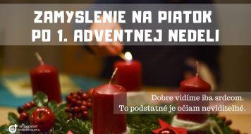 ZAMYSLENIE NA PIATOK PO PRVEJ ADVENTNEJ NEDELI