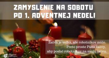 ZAMYSLENIE NA SOBOTU PO 1. ADVENTNEJ NEDELI
