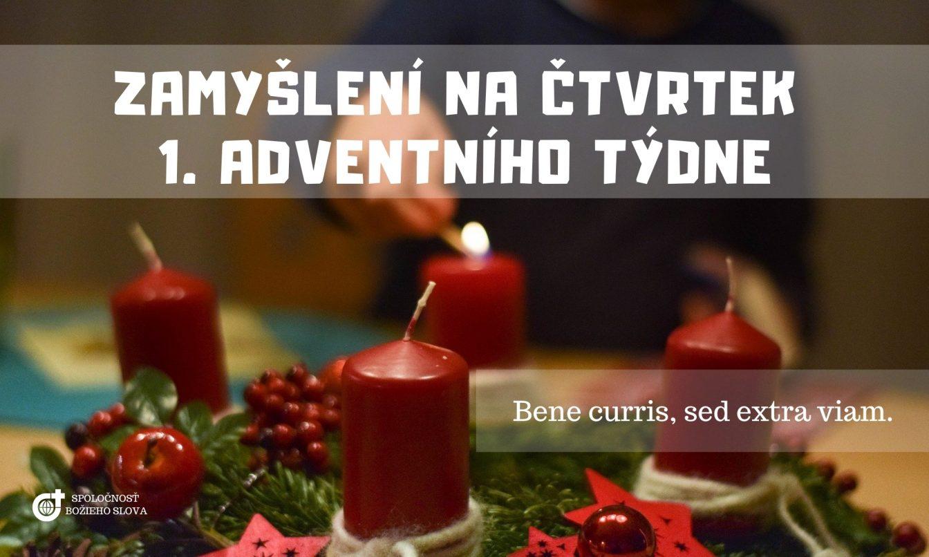 ZAMYŠLENÍ NA ČTVRTEK 1. ADVENTNÍHO TÝDNE