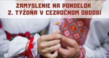 ZAMYSLENIE NA PONDELOK 2. TÝŽDŇA V CEZROČNOM OBDOBÍ