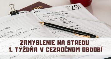 ZAMYSLENIE NA STREDU 1. TÝŽDŇA V CEZROČNOM OBDOBÍ