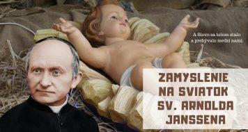ZAMYSLENIE NA SVIATOK SV. ARNOLDA JANSSENA