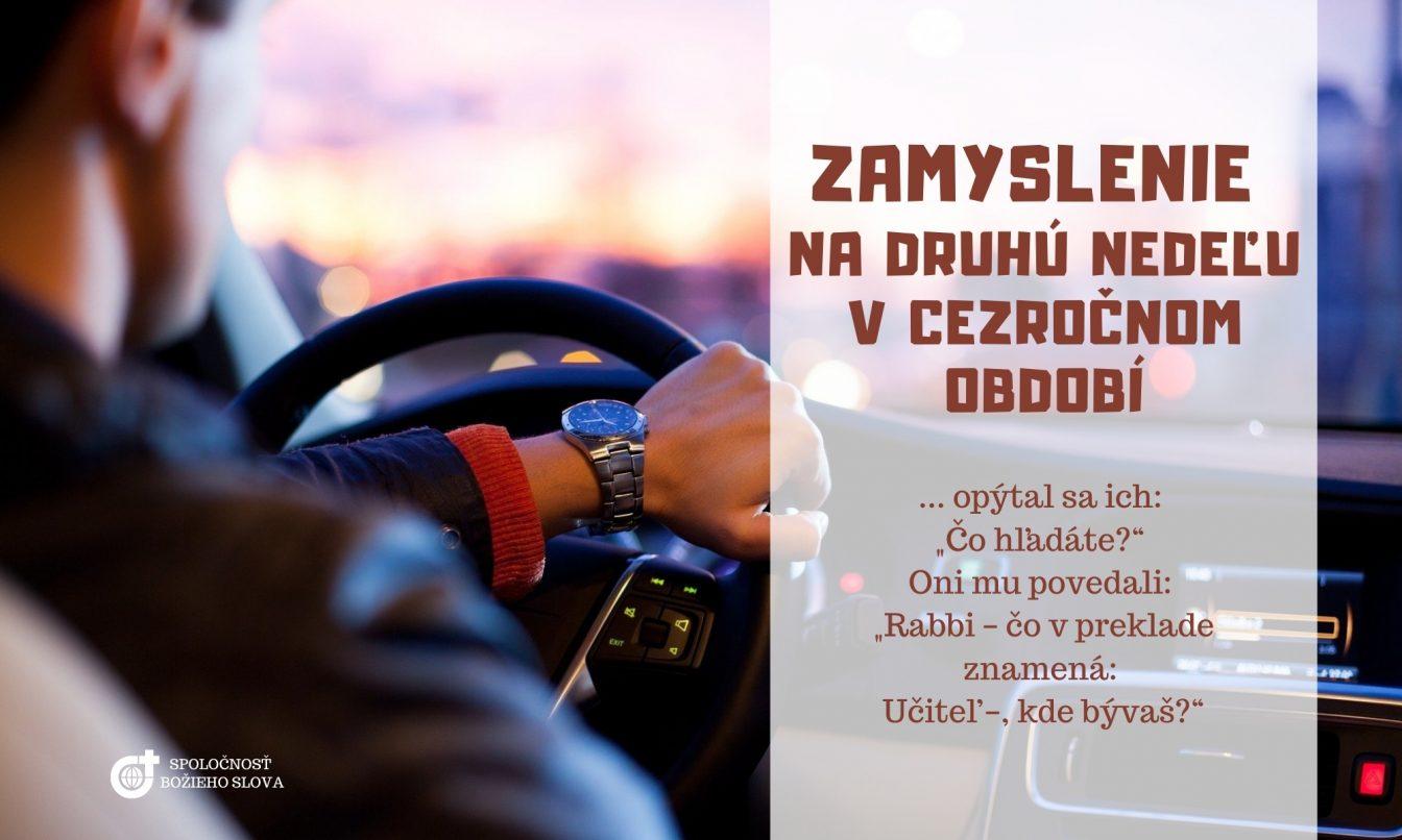 ZAMYSLENIE NA DRUHÚ NEDEĽU V CEZROČNOM OBDOBÍ