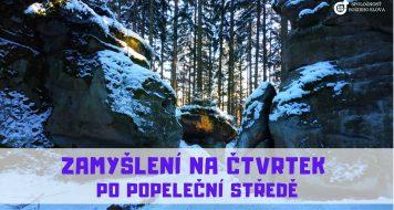 ZAMYŠLENÍ NA ČTVRTEK PO POPELEČNÍ STŘEDĚ