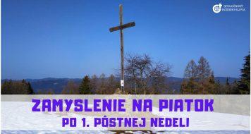 ZAMYSLENIE NA PIATOK PO 1. PÔSTNEJ NEDELI