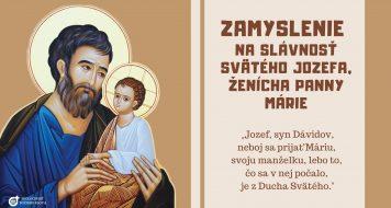 ZAMYSLENIE NA SLÁVNOSŤ SVÄTÉHO JOZEFA, ŽENÍCHA PANNY MÁRIE