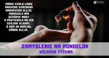 ZAMYSLENIE NA PONDELOK VEĽKÉHO TÝŽDŇA