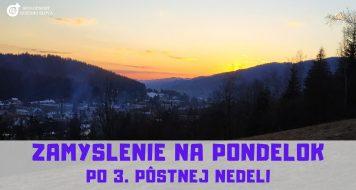 ZAMYSLENIE NA PONDELOK PO 3. PÔSTNEJ NEDELI