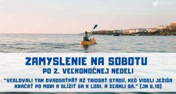 ZAMYSLENIE NA SOBOTU PO 2. VEĽKONOČNEJ NEDELI