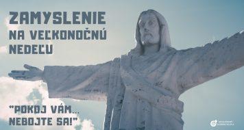 ZAMYSLENIE NA VEĽKONOČNÚ NEDEĽU