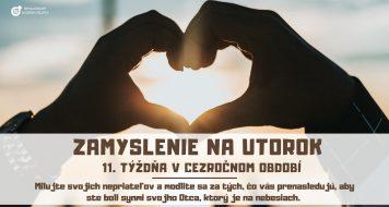 ZAMYSLENIE NA UTOROK 11. TÝŽDŇA V CEZROČNOM OBDOBÍ