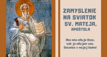 ZAMYSLENIE NA SVIATOK SV. MATEJA, APOŠTOLA