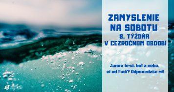 ZAMYSLENIE NA SOBOTU 8. TÝŽDŇA V CEZROČNOM OBDOBÍ