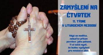 ZAMYŠLENÍ NA ČTVRTEK 11. TÝDNE V LITURGICKÉM MEZIDOBÍ