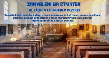 ZAMYŠLENÍ NA ČTVRTEK 10. TÝDNE V LITURGICKÉM MEZIDOBÍ