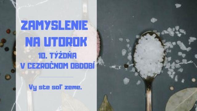 ZAMYSLENIE NA UTOROK 10. TÝŽDŇA V CEZROČNOM OBDOBÍ