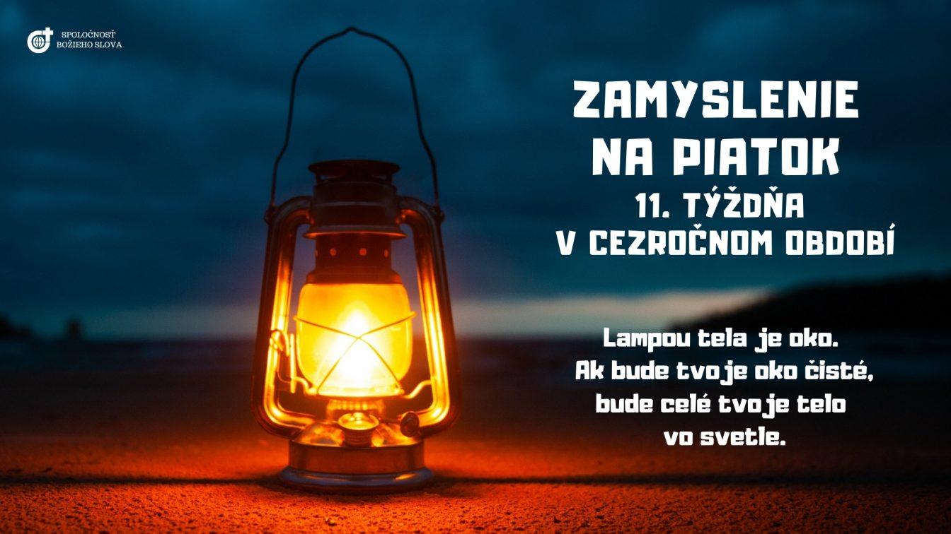 ZAMYSLENIE NA PIATOK 11. TÝŽDŇA V CEZROČNOM OBDOBÍ