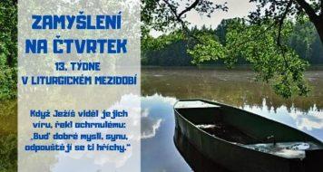 ZAMYŠLENÍ NA ČTVRTEK 13. TÝDNE V LITURGICKÉM MEZIDOBÍ