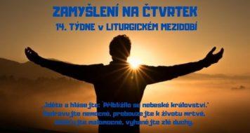 ZAMYŠLENÍ NA ČTVRTEK 14. TÝDNE V LITURGICKÉM MEZIDOBÍ