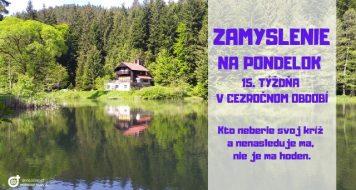 ZAMYSLENIE NA PONDELOK 15. TÝŽDŇA V CEZROČNOM OBDOBÍ
