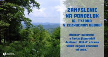 ZAMYSLENIE NA PONDELOK 16. TÝŽDŇA V CEZROČNOM OBDOBÍ