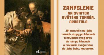 ZAMYSLENIE NA SVIATOK SVÄTÉHO TOMÁŠA, APOŠTOLA