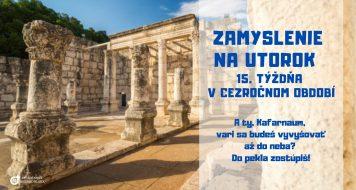 ZAMYSLENIE NA UTOROK 15. TÝŽDŇA V CEZROČNOM OBDOBÍ