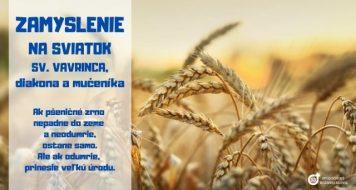 ZAMYSLENIE NA SVIATOK SV. VAVRINCA, diakona a mučeníka