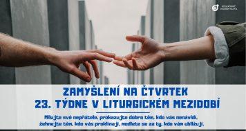 ZAMYŠLENÍ NA ČTVRTEK 23. TÝDNE V LITURGICKÉM MEZIDOBÍ